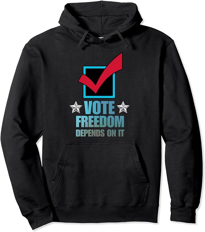 Vote Freedom Depends On It and America Depends On It, Voter Pullover Hoodie