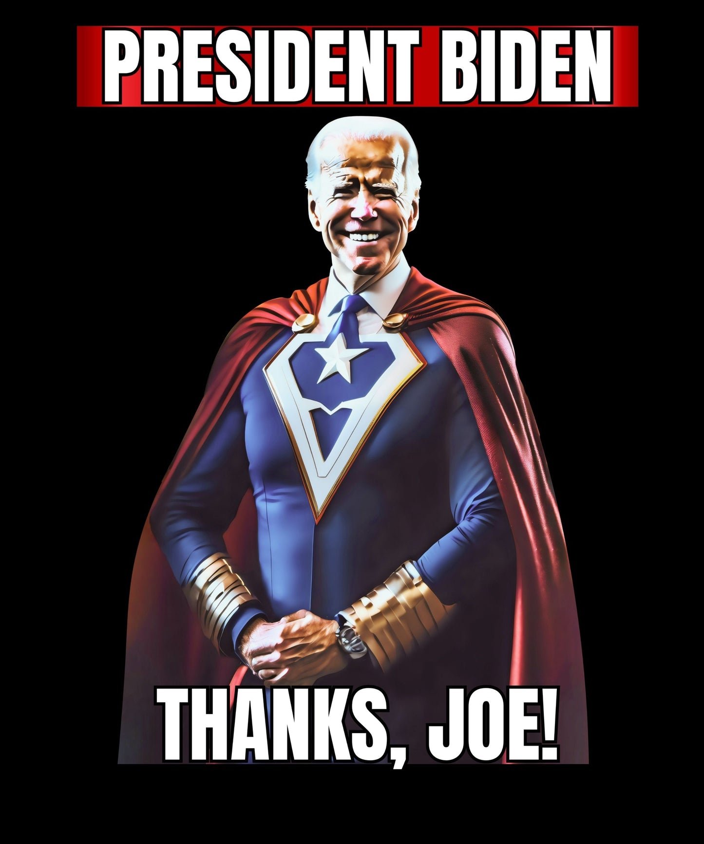 Thanks Joe, The President Who Loved America, Funny Design T-Shirt