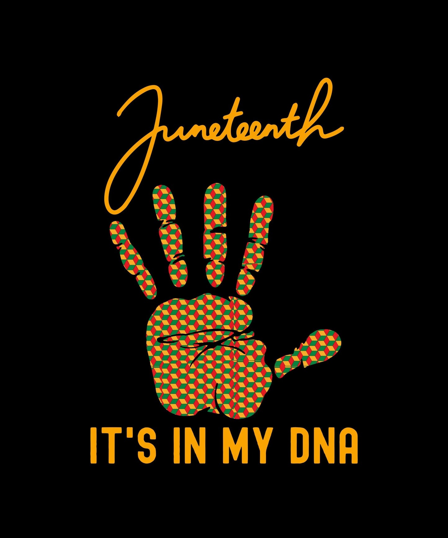 Juneteenth Is In My DNA T-shirt