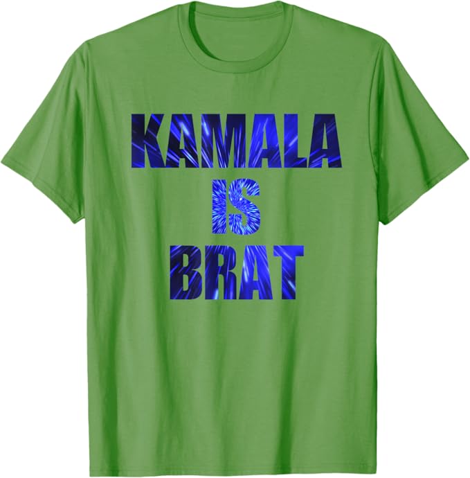 Kamala Is Brat, Authentic 2024 Kamaka Harris Election Design T-Shirt