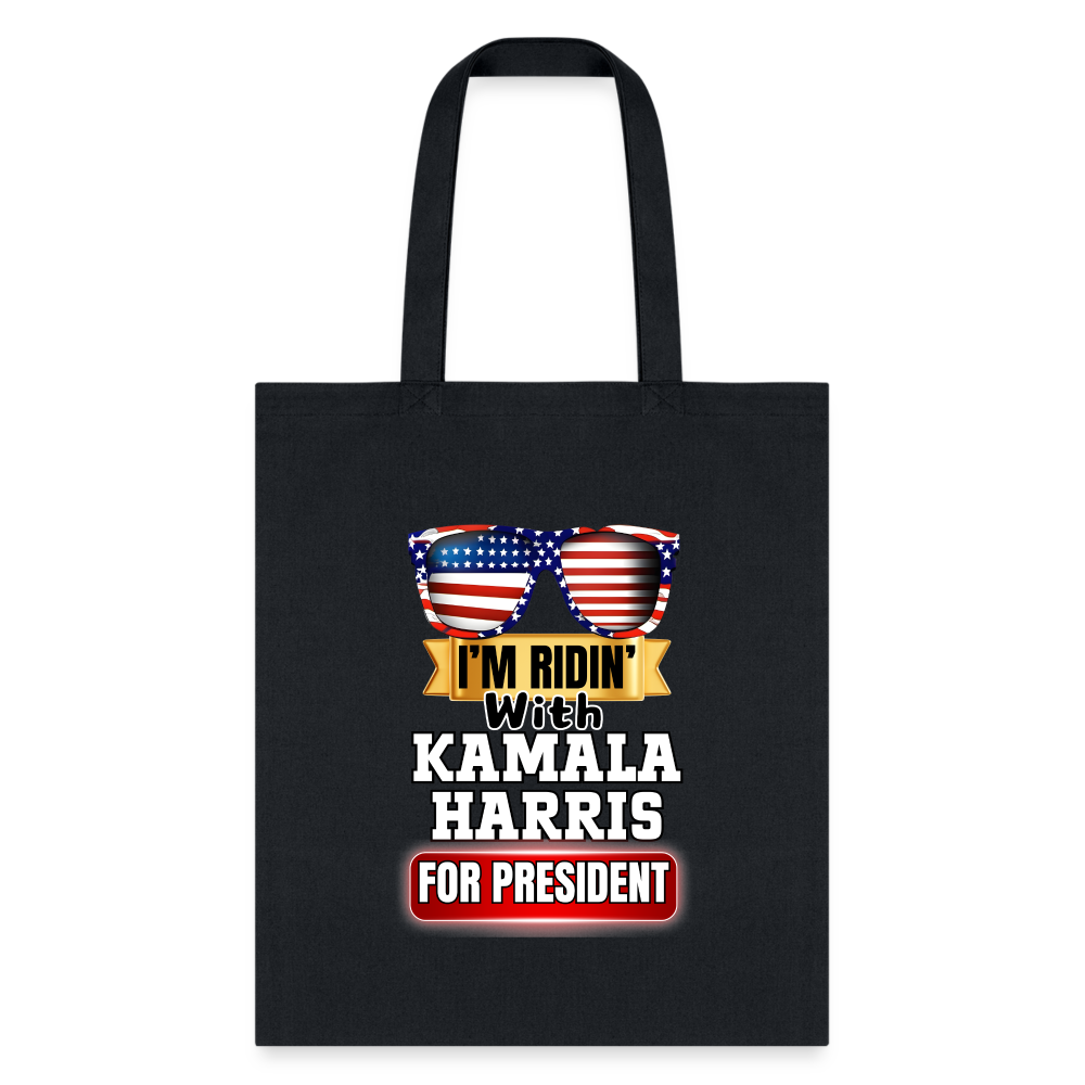 I'm Ridin with Kamala Harris for President. Tote Bag - black