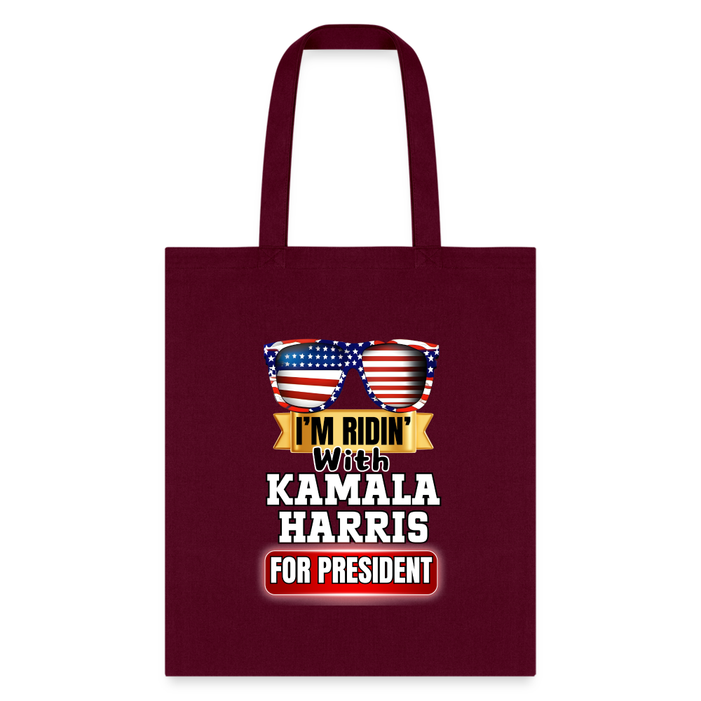 I'm Ridin with Kamala Harris for President. Tote Bag - burgundy