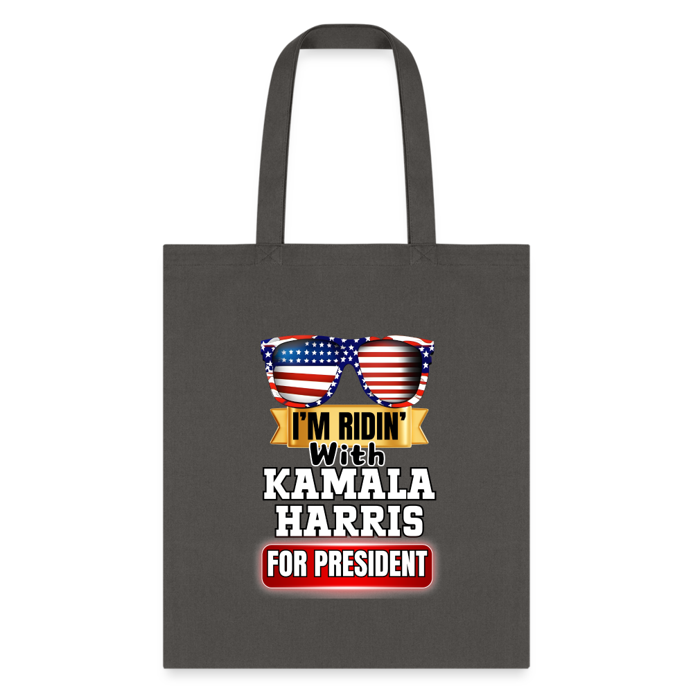 I'm Ridin with Kamala Harris for President. Tote Bag - charcoal