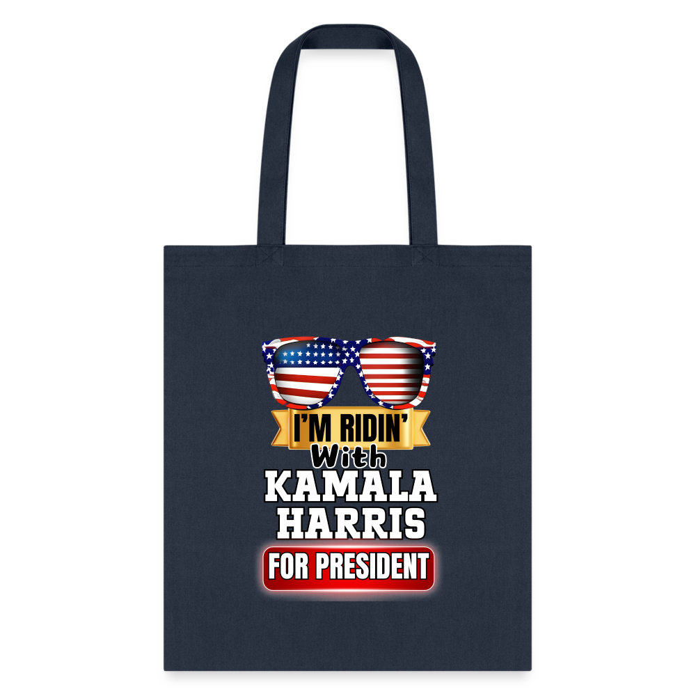 I'm Ridin with Kamala Harris for President. Tote Bag - navy