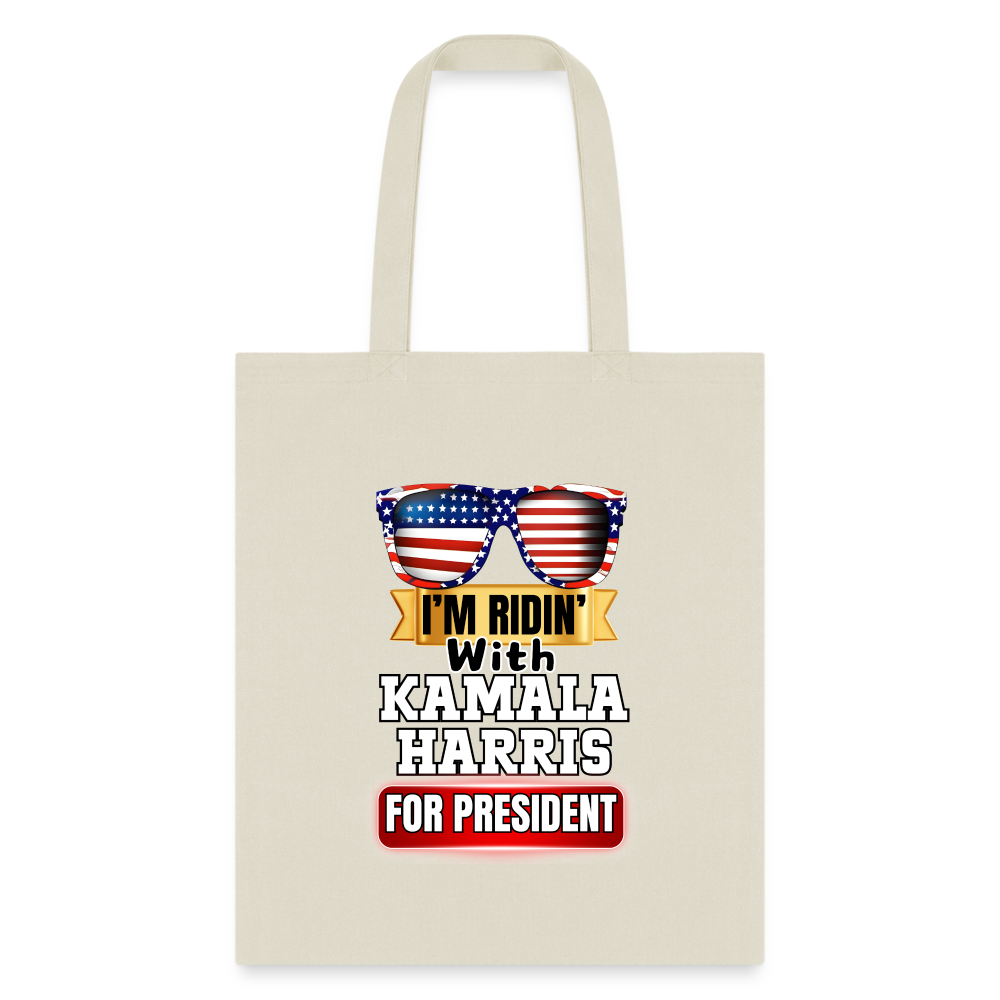 I'm Ridin with Kamala Harris for President. Tote Bag - natural