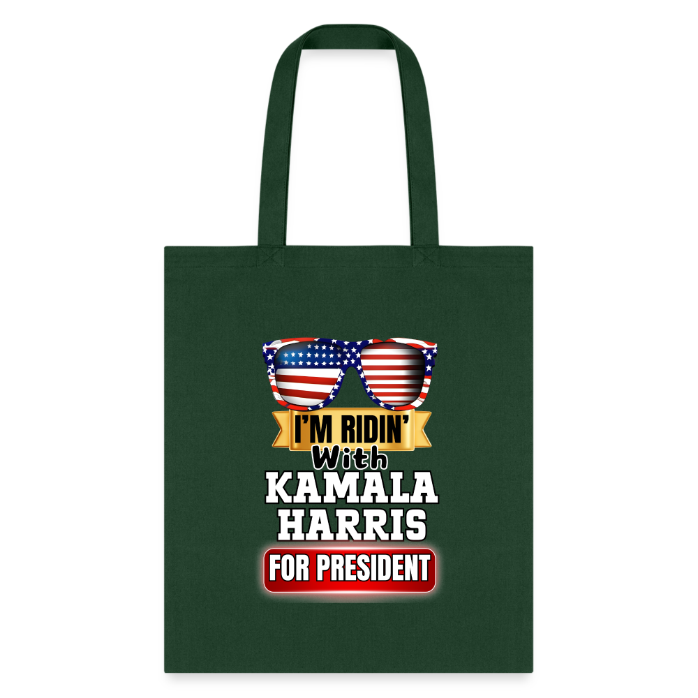 I'm Ridin with Kamala Harris for President. Tote Bag - forest green