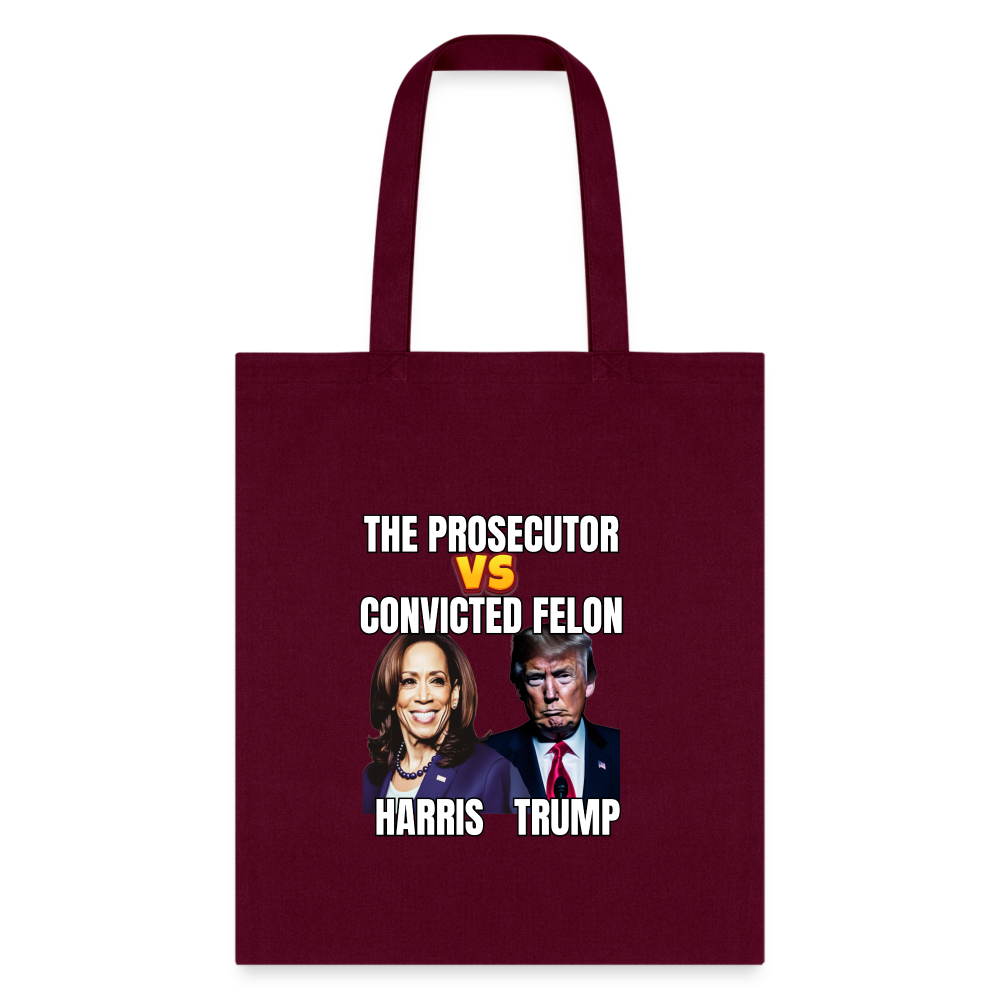 Kamala Harris Versus Donald Trump, The prosecutor faces the convicted felon. Tote Bag - burgundy