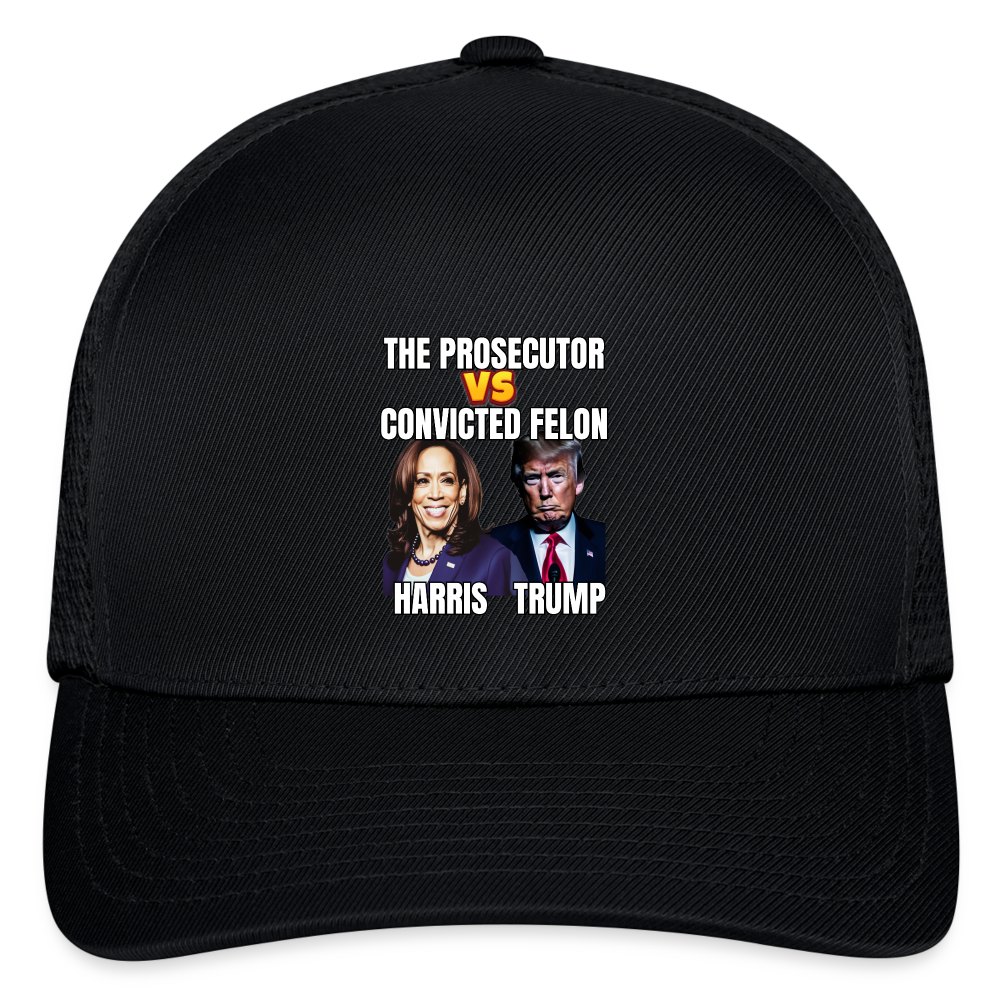 Kamala Harris Versus Donald Trump, The prosecutor faces the convicted felon. Flexfit Fitted Baseball Cap - black