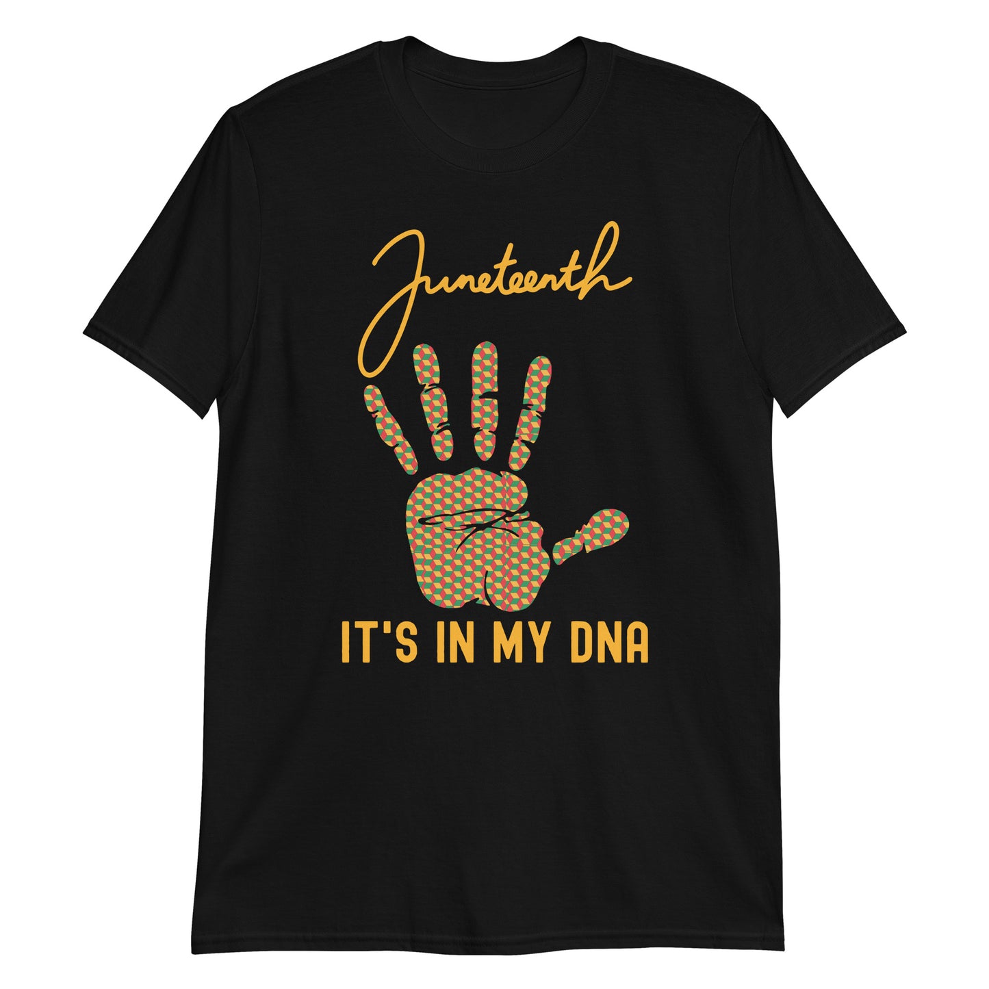 Juneteenth Is In My DNA T-shirt