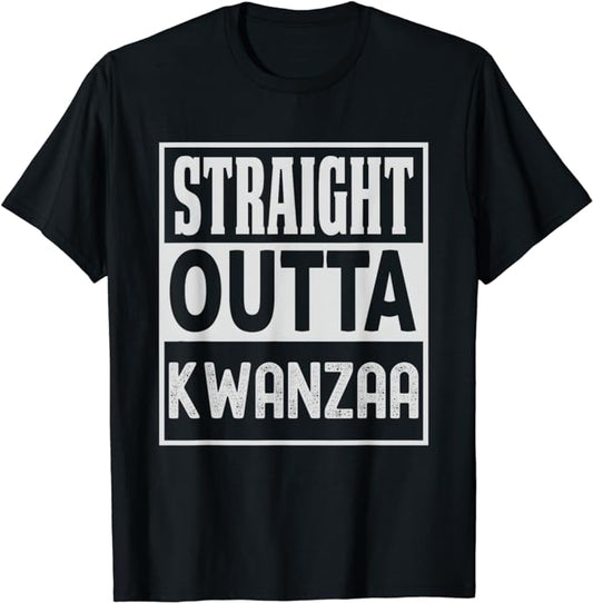 Kwanzaa Africa Straight Otta of African Urban Graphic Design T-Shirt