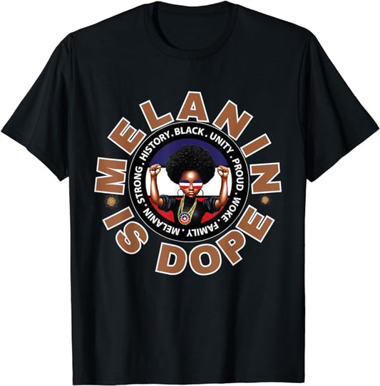 Black History Melanin Dope Graphic Women Tee, Authentic Afro Design T-Shirt